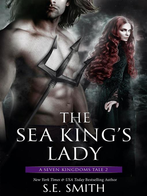 Title details for The Sea King's Lady by S.E. Smith - Available